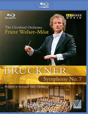 Franz Welser-Möst: Bruckner - Symphony No. 7