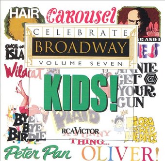 Celebrate Broadway, Volume 7: Kids!