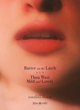 Butter On the Latch / Thou Wast Mild & Lovely