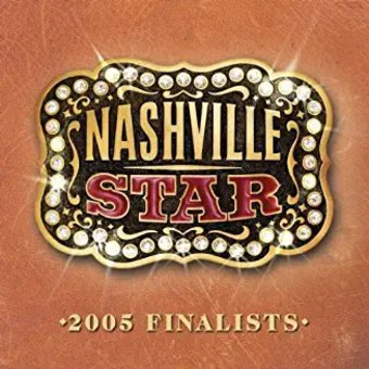 Nashville Star: 2005 Finalists