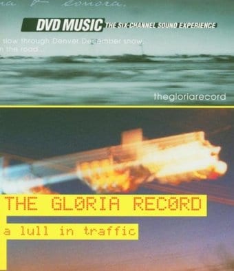 The Gloria Record / A Lull In Traffic