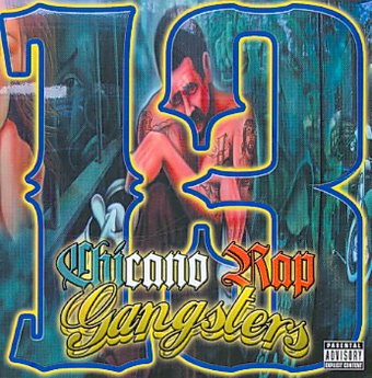 13 Chicano Rap Gangsters