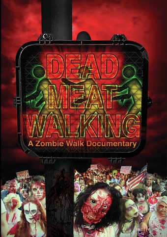 Dead Meat Walking: A Zombie Walk Documentary