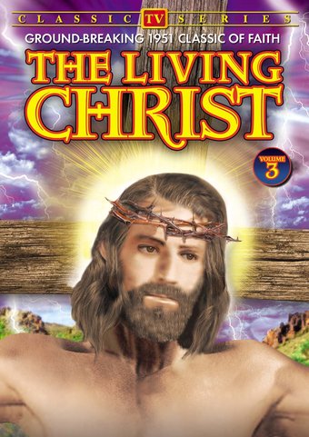 The Living Christ, Volume 3
