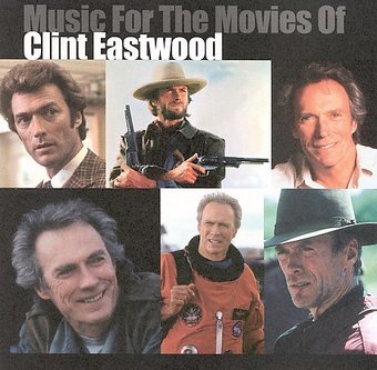 Music For the Movies of Clint Eastwood