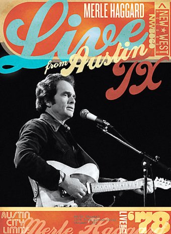 Merle Haggard - LIVE FROM AUSTIN, TX '78