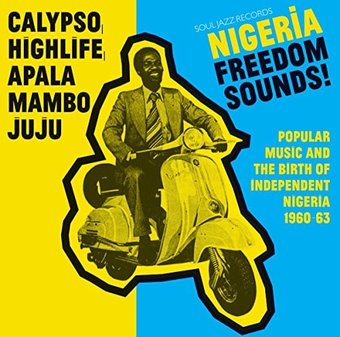 Nigeria Freedom Sounds!: Popular Music and the