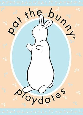 Pat the Bunny - Playdates