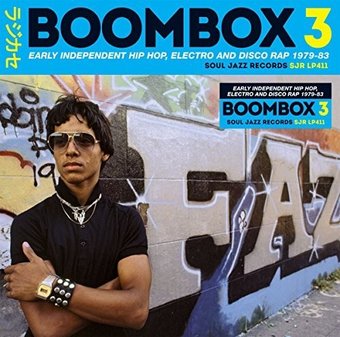Boombox 3: Early Independent Hip Hop, Electro and