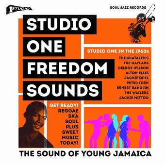 Studio One Freedom Sounds: Studio One in the 1960s