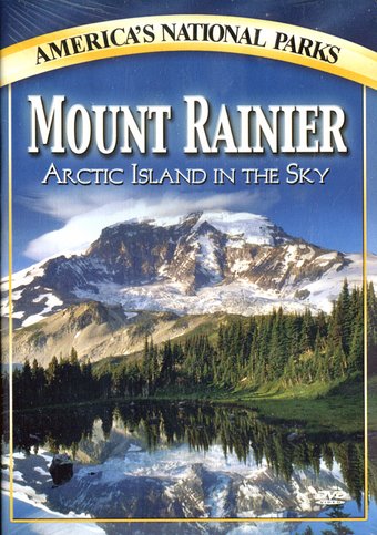 Mount Rainier: Arctic Island in the Sky