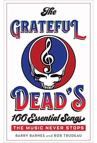 The Grateful Dead - 100 Essential Songs: The