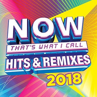 NOW Hits & Remixes 2018