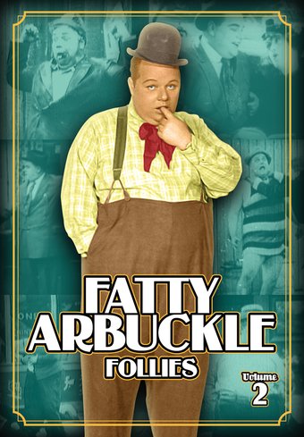 Fatty Arbuckle Follies (Silent) – Volume 2