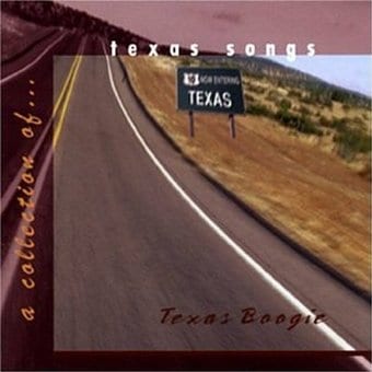 Texas Boogie: A Collection of Texas Songs
