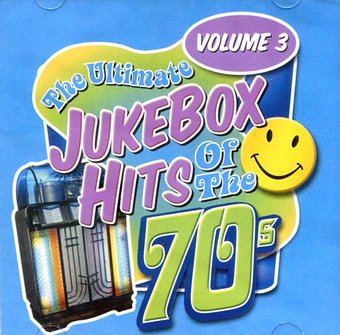 The Ultimate Jukebox Hits of the 70s - Volume 3