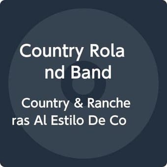 Country & Rancheras al Estilo de Country Roland
