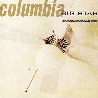 Columbia: Live at Missouri University, 4/25/93