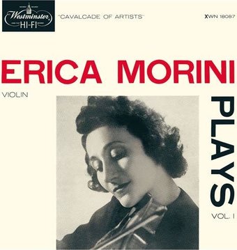 Erica Morini Plays:Vol 1