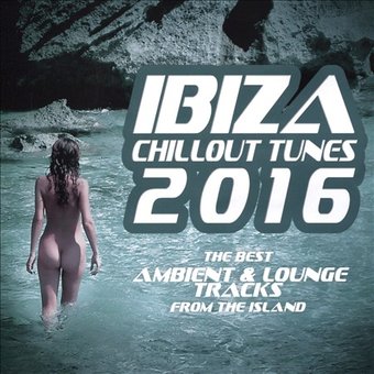 Ibiza Chillout Tunes 2016
