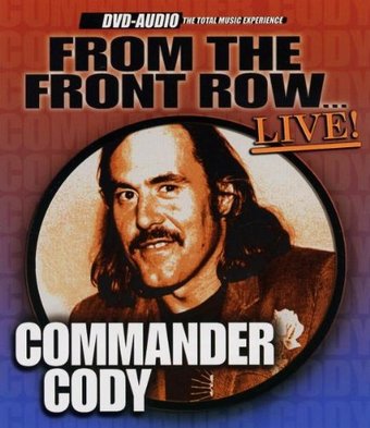 Commander Cody - From the Front Row Live