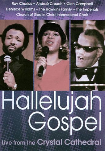 Hallelujah Gospel: Live from the Crystal Cathedral