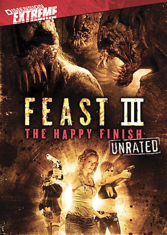 Feast III: The Happy Finish (Unrated)