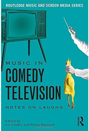 Music in Comedy Television: Notes on Laughs