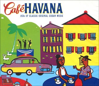Café Havana: Classic Original Cuban Music (2-CD)