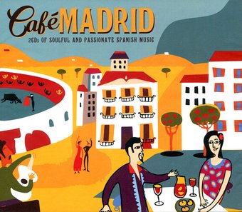 Café Madrid: Soulful and Passionate Spanish Music