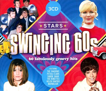 Stars Swinging 60s: 60 Fabulously Groovy Hits