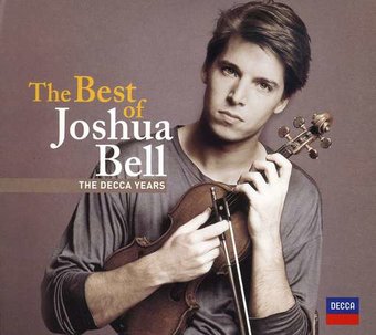 The Best of Joshua Bell: The Decca Years