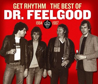 Get Rhythm: The Best of Dr. Feelgood 1984-1987