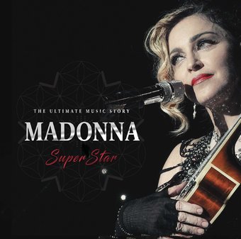 Madonna: Superstar - The Ultimate Music Story