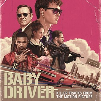 Baby Driver (Killer Tracks from the Motion