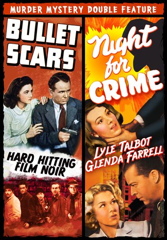 Bullet Scars (1942) / Night For Crime (1943)