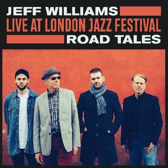Live At London Jazz Festival: Road Tales