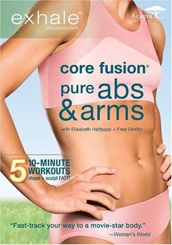 Exhale: Core Fusion - Pure Abs & Arms