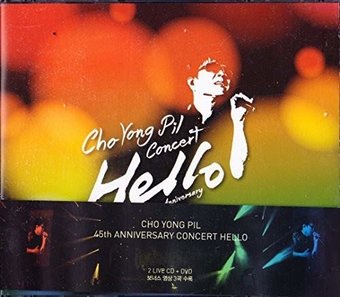 Cho Yong Pil Concert: Hello (45Th Anniversary)