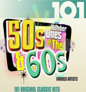 101: Number Ones of the 50s & 60s, Volume 1 (4-CD)