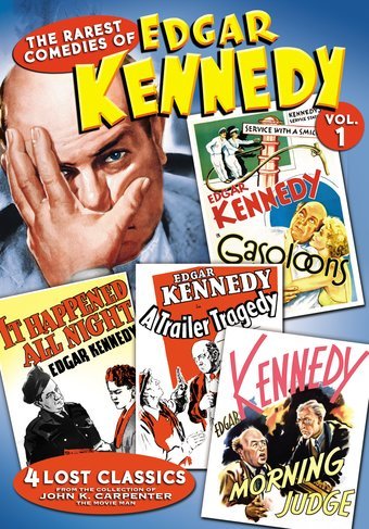 The Rarest Comedies of Edgar Kennedy, Volume 1 -