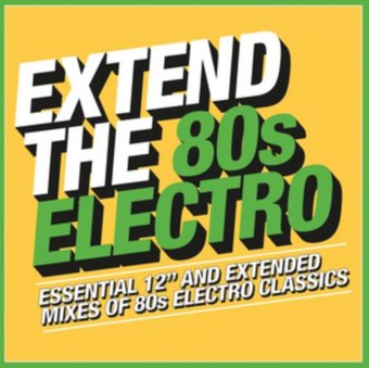 Extend the 80s: Electro (3-CD)
