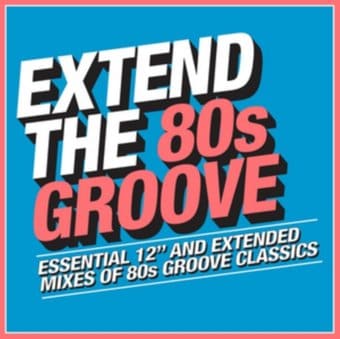 Extend the 80s: Groove (3-CD)