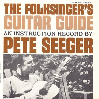 Folksinger's Guitar Guide, Volume 1: An