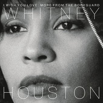 I Wish You Love: More From The Bodyguard (25th