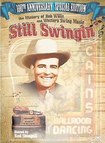 Bob Wills - Still Swingin': The History of Bob