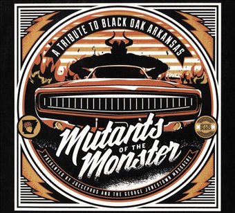 Mutants of the Monster: A Tribute to Black Oak Ark