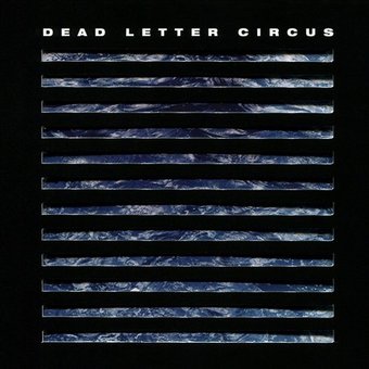 Dead Letter Circus *