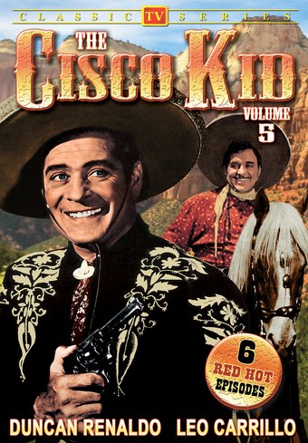 Cisco Kid - Volume 5