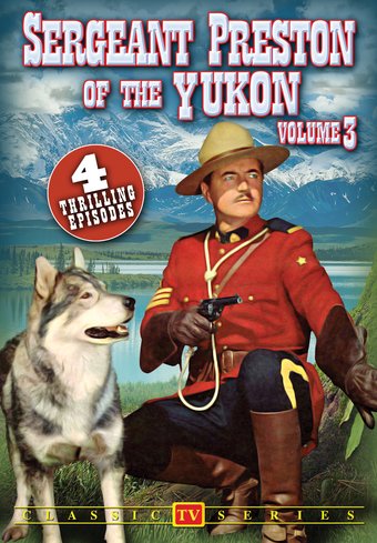 Sergeant Preston of the Yukon, Volume 3